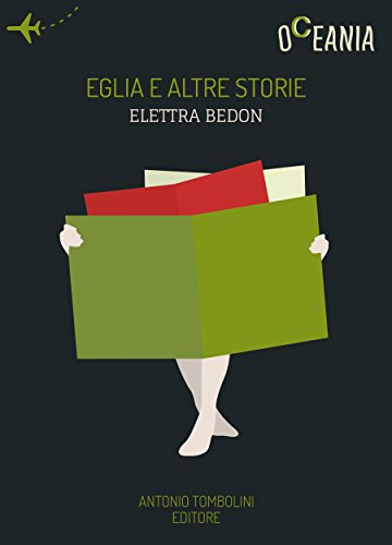 Eglia e Altre Storie (Officina Marziani) (Italian Edition)
