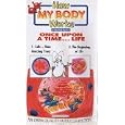 How My Body Works Presents Once Upon A Time...Life