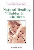 Natural Healing for Babies and Children