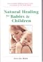 Natural Healing for Babies and Children