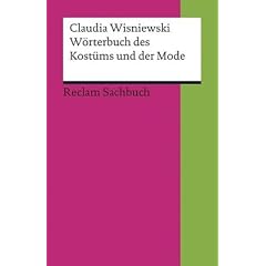Kleines W�rterbuch des Kost�ms und der Mode: (Reclam Wissen)