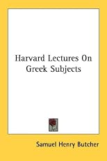 Harvard Lectures On Greek Subjects