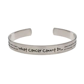 What Cancer Cannot Do Stainless Steel Cuff Bracelet