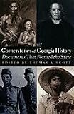 Cornerstones of Georgia History: Documents That Formed the State