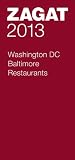 2013 Washington DC/Baltimore Restaurants (Zagat Washington Dc/Baltimore Restaurants)