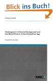 Shakespeare's Historical Background and the World Picture of the Elizabethan Age