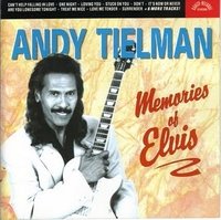Andy Tielman - Memories Of Elvis - Zortam Music