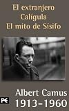 Estuche - Albert Camus: El extranjero - Calígula - El mito de Sísifo (Bolsillo Estuches)