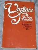 Virginia the New Dominion a History From 1607 to the Present