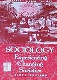 Sociology : experiencing changing societies