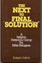 The Next-to-Final Solution