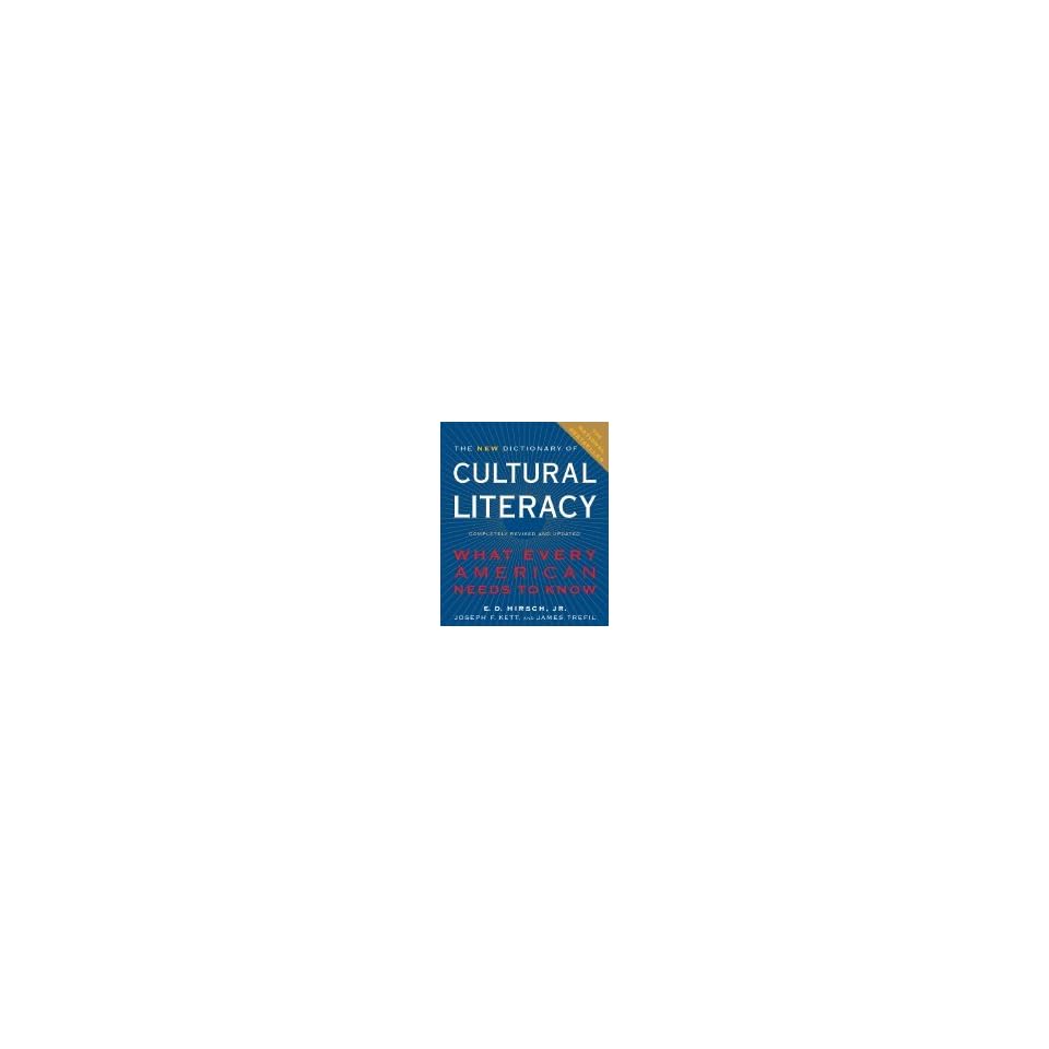 New Dictionary Of Cultural Literacy What Every American Needs On