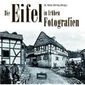 Die Eifel in fr�hen Fotografien