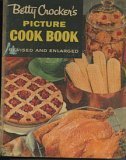 Betty Crocker's Picture Cook Book (Revised And Enlarged)