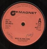 MADE IN HONG KONG 7 INCH (7" VINYL 45) UK MAGNET 1980