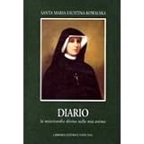 Diario. La misericordia divina nella mia animadi M. Faustina Kowalska