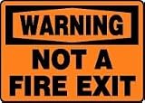 WARNING NOT A FIRE EXIT 10
