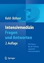 Intensivmedizin Fragen und Antworten: 850 Fakten für die Prüfung "Spezielle Intensivmedizin"