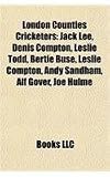 London Counties Cricketers: Jack Lee, Denis Compton, Leslie Todd, Bertie Buse, Leslie Compton, Andy Sandham, Alf Gover, Joe Hulme