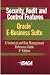 Book Security, Audit & Control Features Oracle E-Business Suite: A Technical and Risk Management Reference Guide