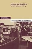 Ottoman and Republican Turkish labour history
