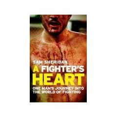 A Fighter's Heart: One Man's Journey Through the World of Fighting