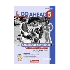 Go Ahead - Ausgabe f�r die sechsstufige Realschule in Bayern: 5. Jahrgangsstufe - Schulaufgabentrainer - Neubearbeitung: Mit CDs und L�sungsheft