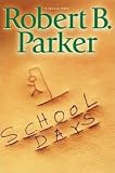 School Days - A Spenser Novel