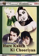 Hare Kanch Ki Chooriyan