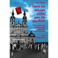 Denn sie wissen nicht, was sie glauben: Oder warum man redlicherweise nicht mehr Christ sein kann. Eine Streitschrift