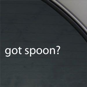 Got Spoon? White Sticker Decal Car Window Wall Macbook Notebook Laptop Sticker Decal