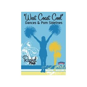 Rachel Paul: West Coast Cool Dances & Pom Sidelines (DVD) by 