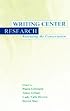 Writing Center Research: Extending the Conversation