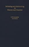 Indexing and Abstracting in Theory and Practice