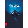 Die wunderbare Welt der Sekten: Von Paulus bis Sci&hellip von Gerald Willms