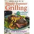 Weber's Simple Summer Grilling