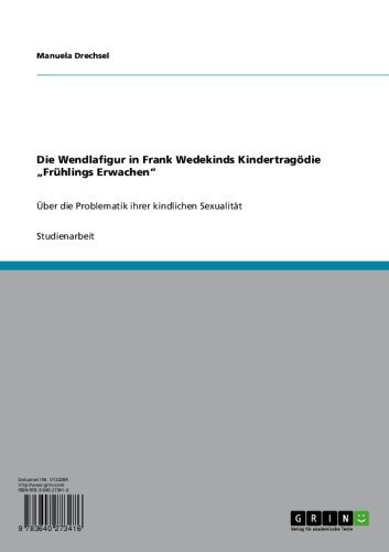 Die Wendlafigur in Frank Wedekinds Kindertragödie 