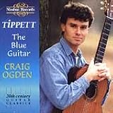 Tippett: The Blue Guitar-20th Century Guitar Classics Music
