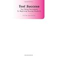 Test Success: Test-Taking Techniques for Beginning Nursing Students