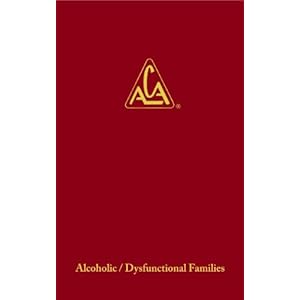ADULT CHILDREN OF ALCOHOLICS/DYSFUNCTIONAL FAMILIES