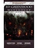 Ed Greenwood Presents Waterdeep, Book I: A Forgotten Realms Collection