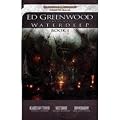 Ed Greenwood Presents Waterdeep, Book I: A Forgotten Realms Collection (Dungeons & Dragons: Forgotten Realms)