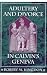 Adultery and Divorce in Calvin's Geneva (Harvard Historical Studies)