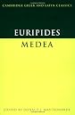 Euripides: Medea (Cambridge Greek and Latin Classics)