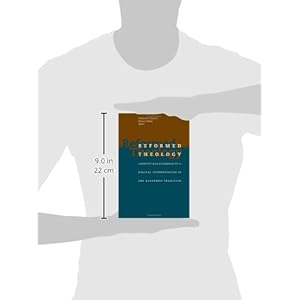 Reformed Theology: Identity and Ecumenicity II: Biblical Interpretation in the Reformed Tradition