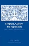 Image of Scripture, Culture, and Agriculture: An Agrarian Reading of the Bible