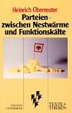 Produkt-Bild: Parteien, zwischen Nestw&auml;rme und Funktionsk&auml;lte
