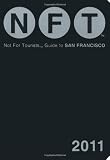 Search : Not For Tourists Guide to San Francisco 2011