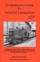 Comprehensive Guide To Industrial Locomotives