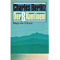 Der 8. Kontinent: Wiege aller Kulturen